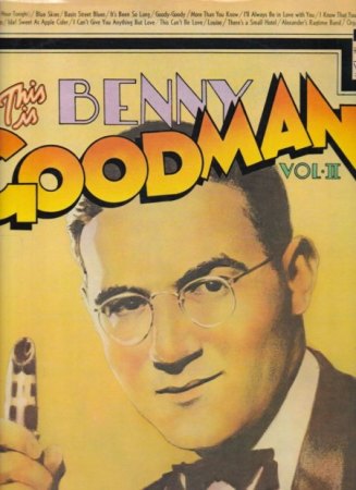 BENNY GOODMAN