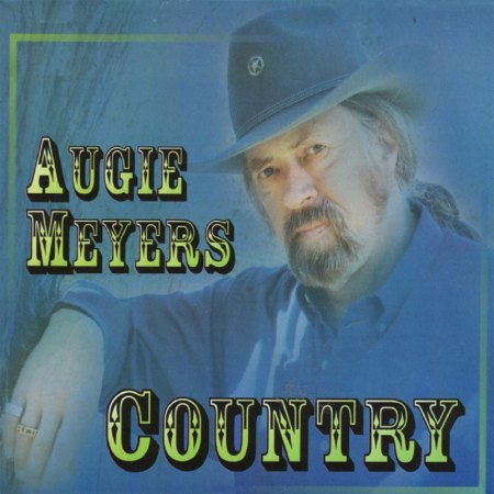 AUGIE MEYERS  (1940 - 2026)