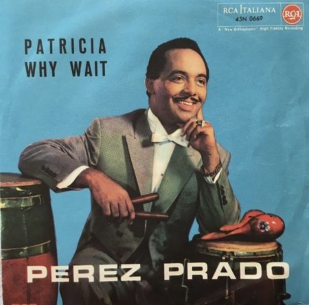 WHY WAIT - Perez Prado - Original und deutsche Vokalversion