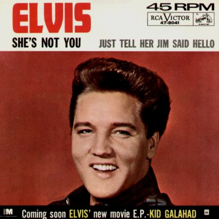 ELVIS PRESLEY WITH THE JORDANAIRES - JUST TELL HER JIM SAID HELLO + SHE'S NOT YOU