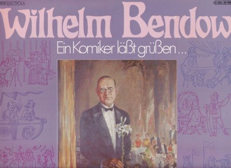 WILHELM BENDOW - heute 142 !