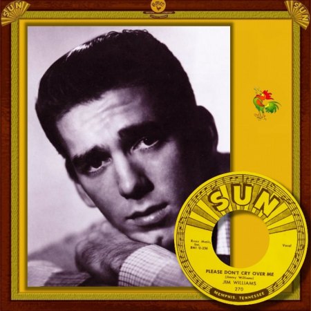 JIM WILLIAMS - PLEASE DON'T CRY OVER ME_IC#001.jpg