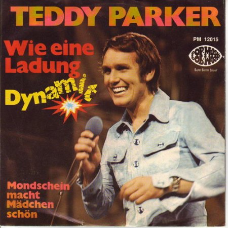 Parker,Teddy03Wie eine Ladung Dynamit POP Music PM 12015.jpg