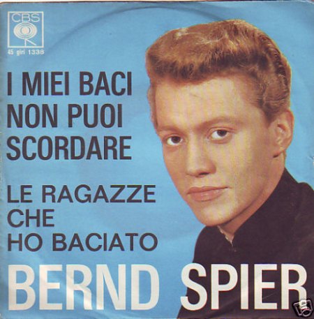 Spier,Bernd01I Miei Baci Non Puoi Scordare CBS 1338.jpg