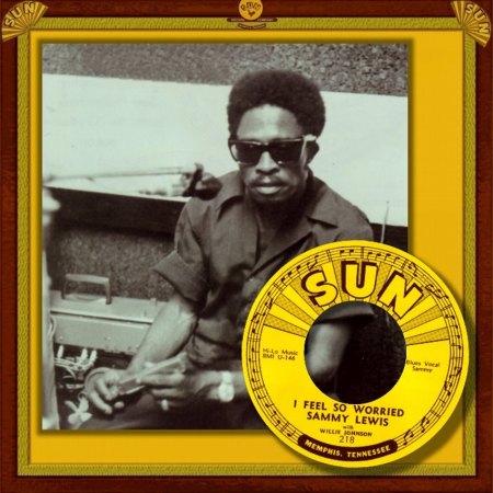 SAMMY LEWIS - I FEEL SO WORRIED_IC#001.jpg