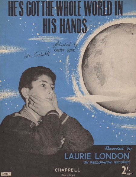 London,Laurie07Ad zu he s Got the wohole world.jpg