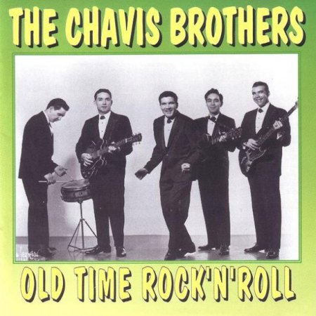 Chavis Brothers01ReIssue Old Time RnR.jpg
