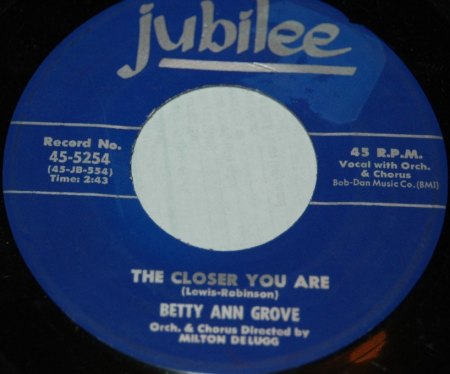 Grove,Betty Ann06Jubilee 45-5254 The Closer You Are.jpg