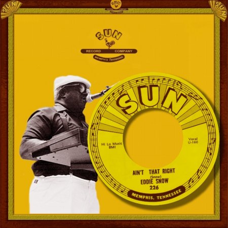 EDDIE SNOW - AIN'T THAT RIGHT_#001.jpg