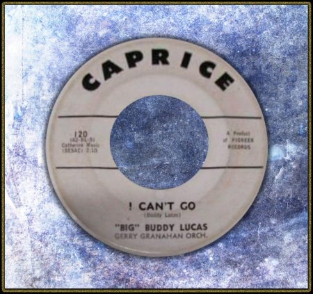 BIG BUDDY LUCAS - I CAN'T GO_IC#001.jpg