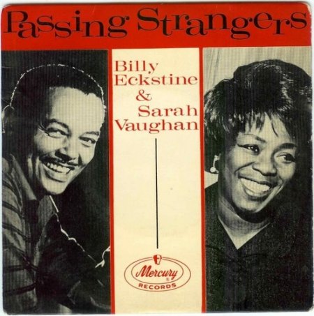 Sarah Vaughan &amp; Billy Eckstine_Passing Stranger_Mercury-126186_England_01.jpg
