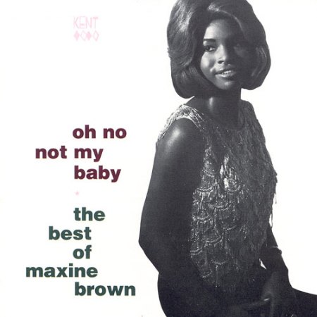 Brown, Maxine - Oh no not me baby .jpg