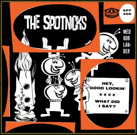 SPOTNICKS - HEY GOOD LOOKIN'_IC#005.jpg