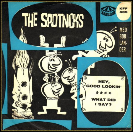 SPOTNICKS - HEY GOOD LOOKIN'_IC#004.jpg