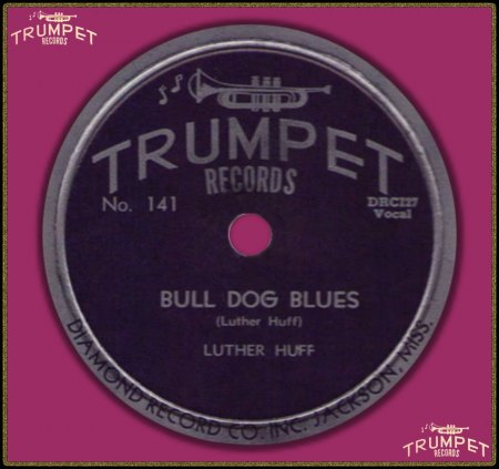 LUTHER HUFF - BULL DOG BLUES_IC#001.jpg