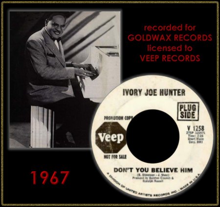 IVORY JOE HUNTER - DON'T YOU BELIEVE HIM_IC#001.jpg