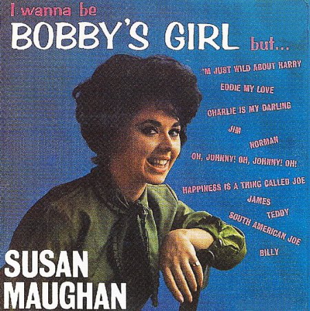 Kopie van Maughan, Susan - [I Want To Be Bobby's Girl] - Front_Bildgröße ändern.jpg