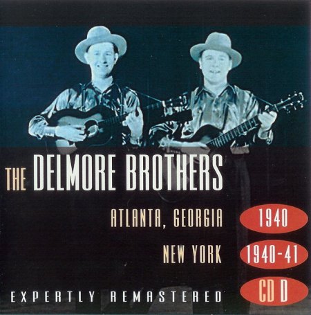 The Delmore Bros - The Delmore Bros CD D 1940-1941 Front_Bildgröße ändern.jpg
