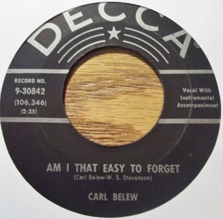 Belew,Carl01Am I That Easy to forget Decca 9-30842.JPG