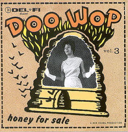 Del-Fi Doo Wop - Vol. 3 - Honey For Sale - Front Cover.jpg