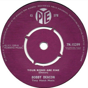 45cat - Bobby Deacon - I Love You So  Your Kisses Are Fine - Pye - UK - 7N 15299 - Mozilla Firefox 10.06.2018 153610.jpg