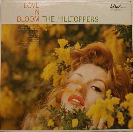Hilltoppers08Dot DLP 3073 Love In Bloom.jpg