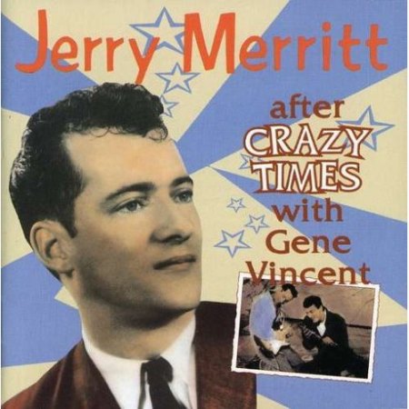 Merritt, Jerry - After crazy times with Gene Vincent.jpg