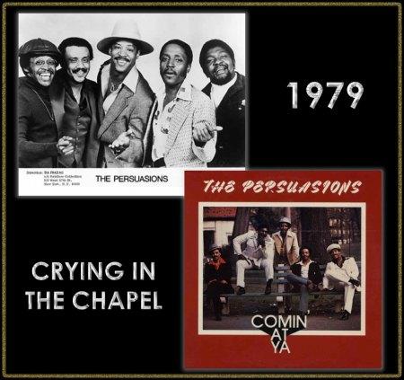 PERSUASIONS - CRYING IN THE CHAPEL_IC#001.jpg