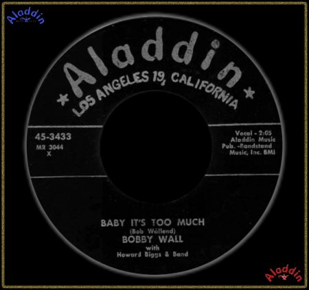 BOBBY WALL (ROBERT WALLEND) - BABY IT'S TOO MUCH_IC#002.jpg