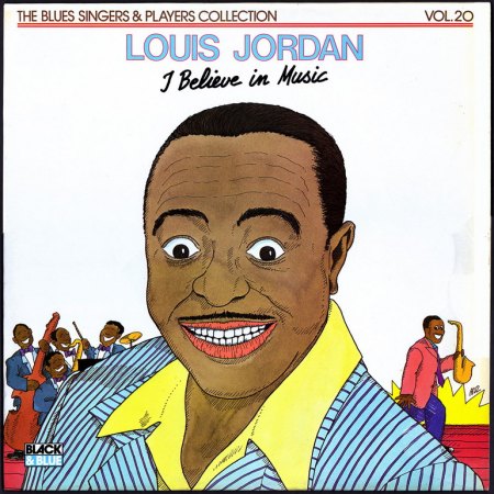 Louis Jordan-I Believe In Music-Front_Bildgröße ändern.JPG