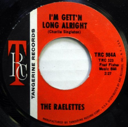 RAELETTES - I'm gett'n long alright -B-.JPG
