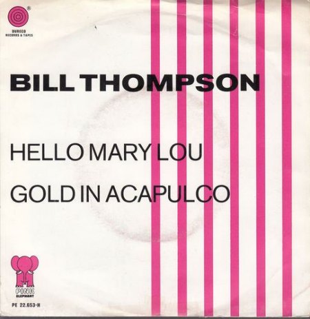 BILL THOMPSON - Hello Mary Lou.JPG
