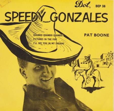 PAT BOONE - Speedy Gonzales -3-.JPG