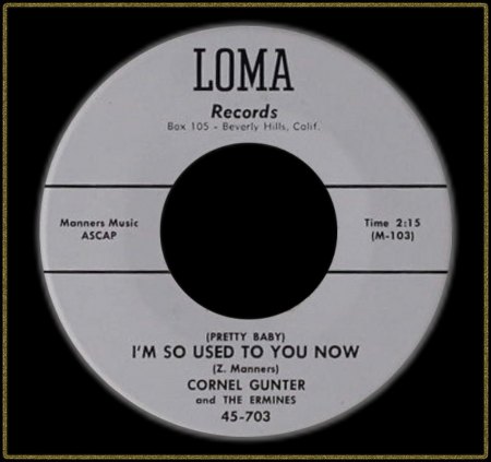 CORNEL GUNTER &amp; THE ERMINES - I'M SO USED TO YOU NOW_IC#002.jpg