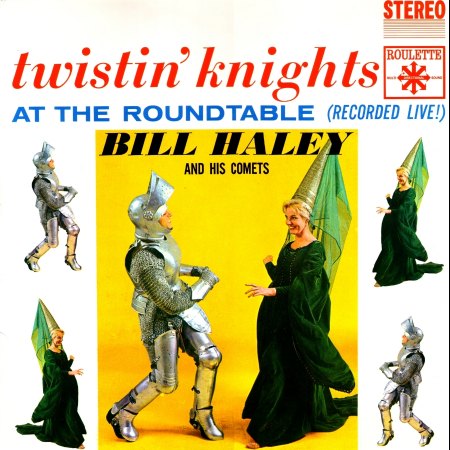 TWISTIN' KNIGHTS (BILL HALEY &amp; HIS COMETS) ROULETTE LP R-25174_IC#001.jpg