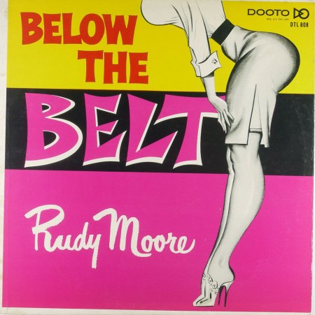 Moore,Rudy Ray02Below The belt Dooto-LP 1961.JPG