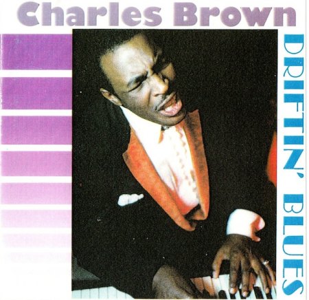 Brown, Charles - Driftin' Blues .jpg