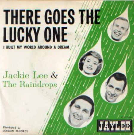 JACKIE LEE &amp; THE RAINDROPS-THERE GOES THE LUCKY ONE(JAYREE 1060)1962.jpg