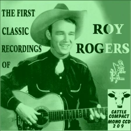 Rogers, Roy - First Classic Recordings of Roy Rogers.jpg