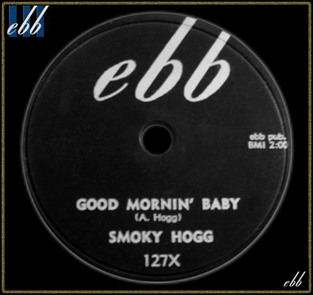 SMOKEY HOGG - GOOD MORNIN' BABY_IC#002.jpg