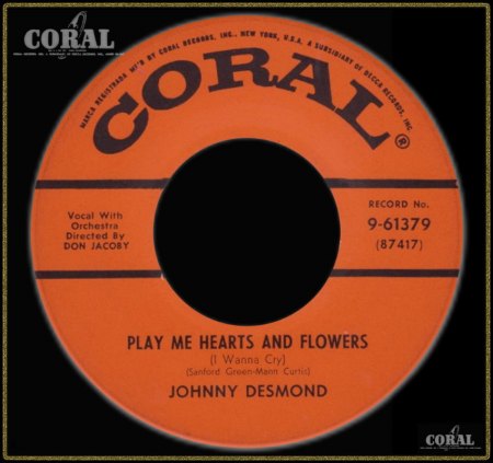 JOHNNY DESMOND - PLAY ME HEARTS &amp; FLOWERS (I WANNA CRY)_IC#002.jpg