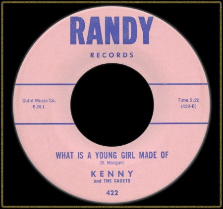 KENNY &amp; THE CADETS - WHAT IS A YOUNG GIRL MADE OF_IC#002.jpg