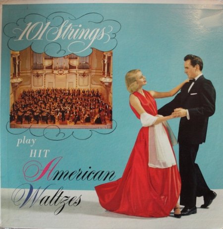 Orchestra 101 Strings - Play Hit American Waltzes.jpg