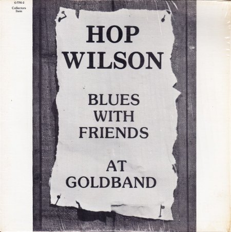 Wilson, Hop - Blues with friends at Goldband_Bildgröße ändern.jpg