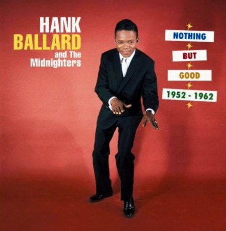 Ballard, Hank &amp; the Midnighters - Nothing but good - 5'erCD Box BCD.jpg