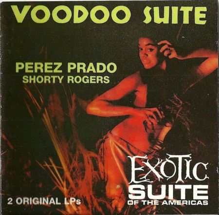 Prado, Perez - Voodoo Suite &amp; Exotic Suite.jpeg