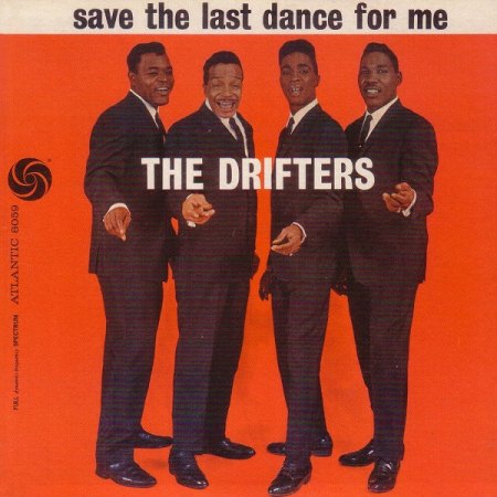 Drifters - Save The Last Dance For Me (1962).jpg