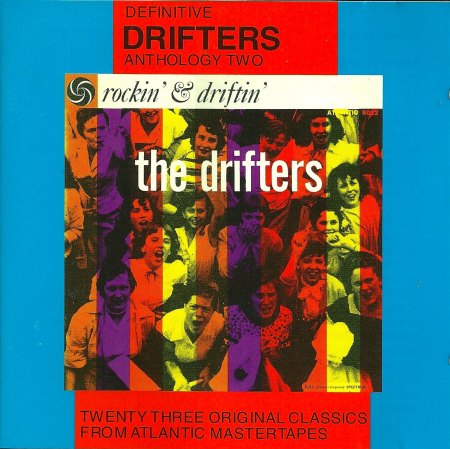Drifters - Definitive Anthology 02 Rockin' &amp; driftin' (2).jpeg