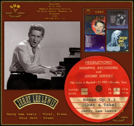 JERRY LEE LEWIS - BREAK UP 3.1 (CHAT &amp; TAKE)_IC#001.jpg