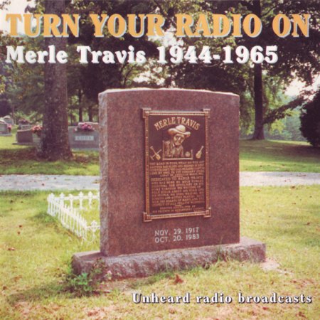 Travis, Merle - Turn your radio on - 1944-65.jpg